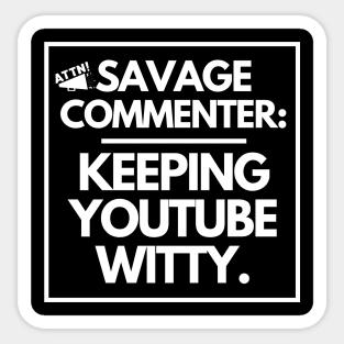 Savage commenter: keeping Youtube witty. Sticker